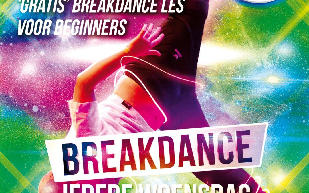 ‼ACTIE‼ Doe gratis mee met de beginners Breakdance les Eindhoven