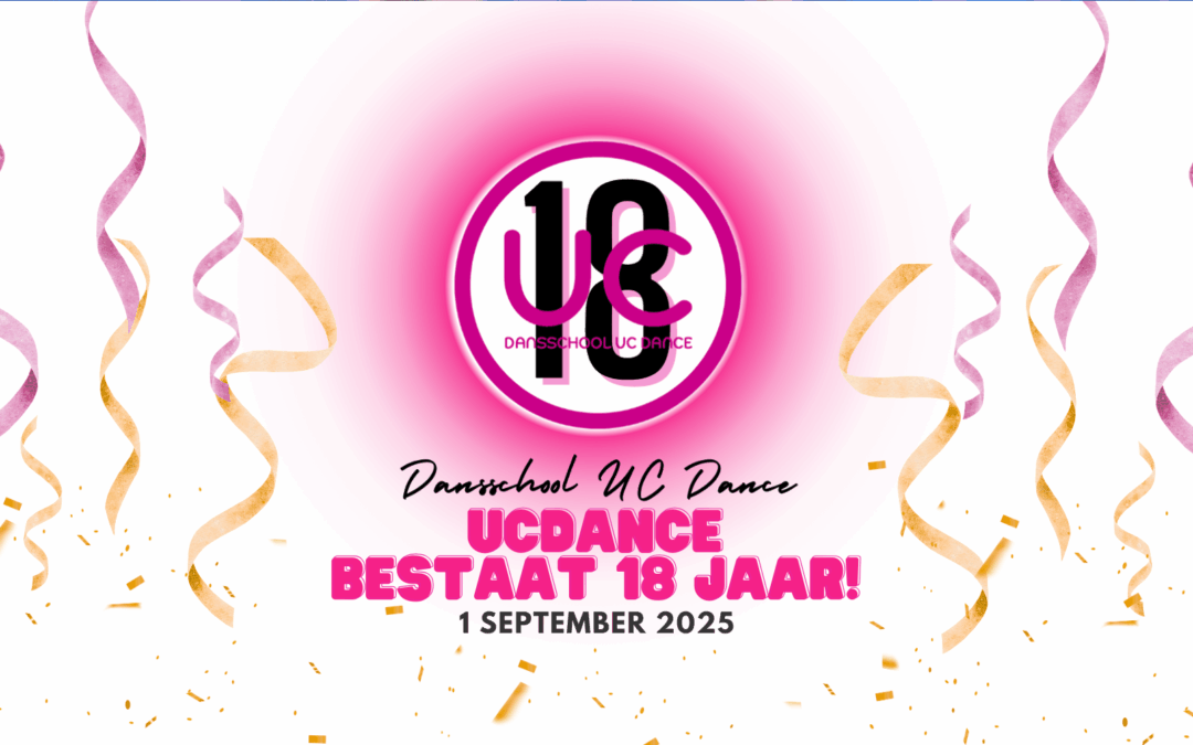 UC Dance 18 jaar jubileum