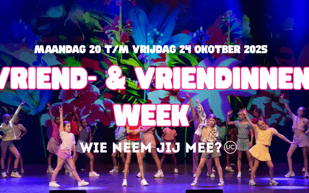 UC Vriend & Vriendinnenweek 💕