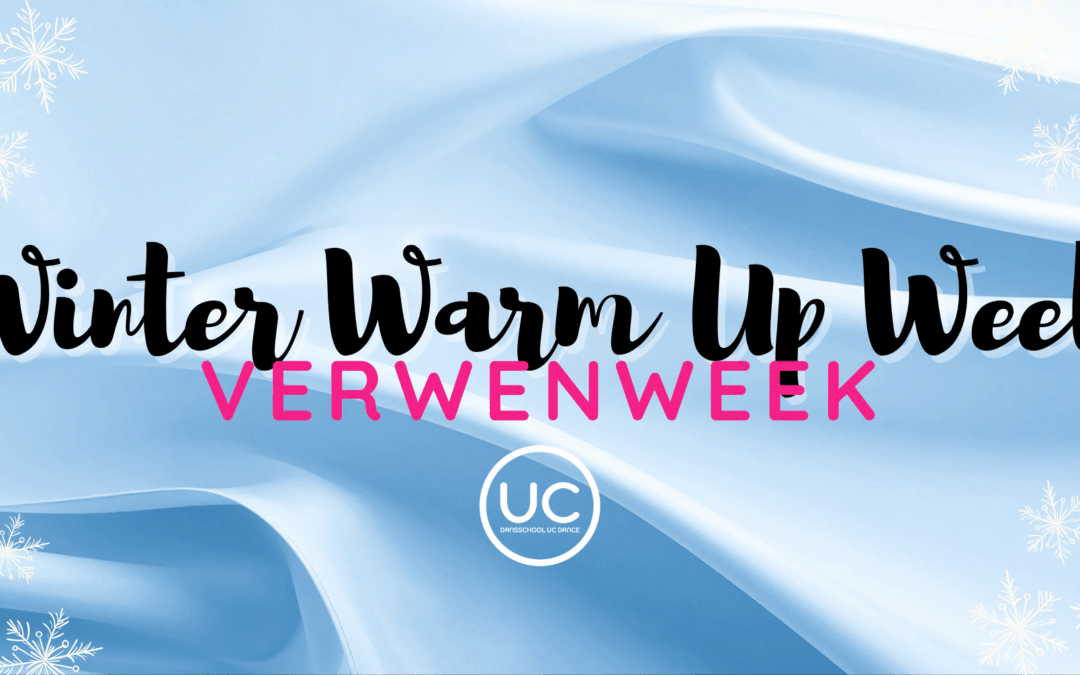 ❄️UC VERWEN WEEK VOOR AL ONZE UC DANSERS❄️